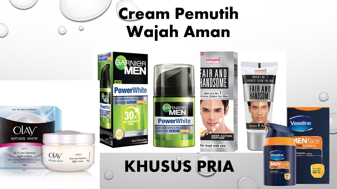 Cream Pemutih Wajah Pria Aman: Ciri-ciri Cream Palsu & Review Merk